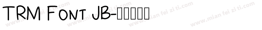 TRM Font JB字体转换